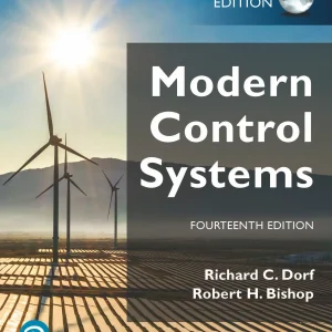 کتاب و حل المسائل سیستم های کنترل مدرن دورف(Dorf) و بیشاپ(Bishop) ویرایش چهاردهم(2022) سیزدهم(2017) دوازدهم(2011) یازدهم(2008) دهم(2005) و نهم(2001) (زبان لاتین)