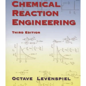کتاب و حل المسائل مهندسی واکنش‌های شیمیایی اکتاو لونشپیل(Levenspiel)  ویرایش سوم(2004 و 1999) و دوم(1972) (زبان لاتین)
