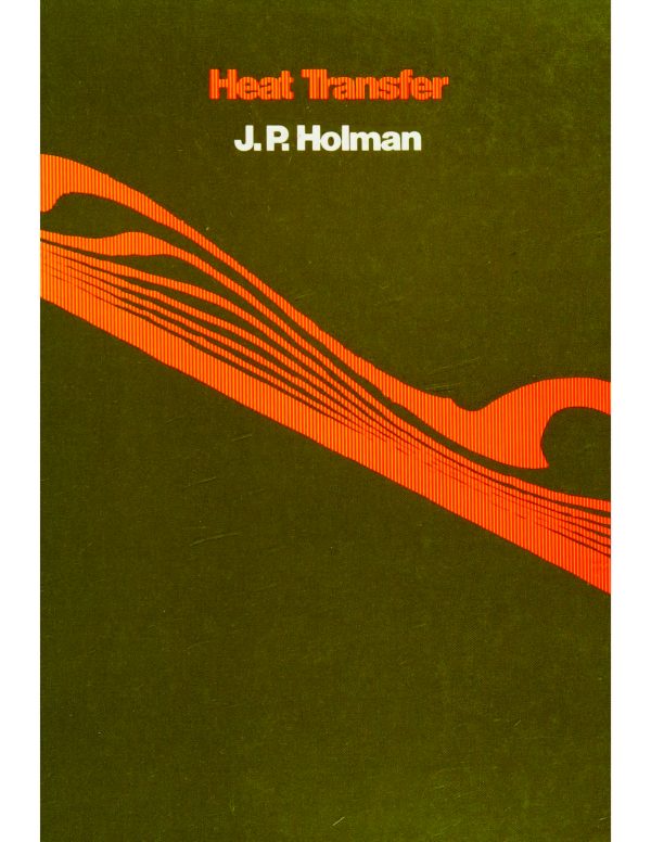 کتاب و حل المسائل انتقال حرارت هولمن(Holman) ویرایش دهم(2010) نهم(2002) هشتم(1997) هفتم(1990) ششم(1986) پنجم(1981) سوم(1972) و دوم(1968) (زبان لاتین) - تصویر 10