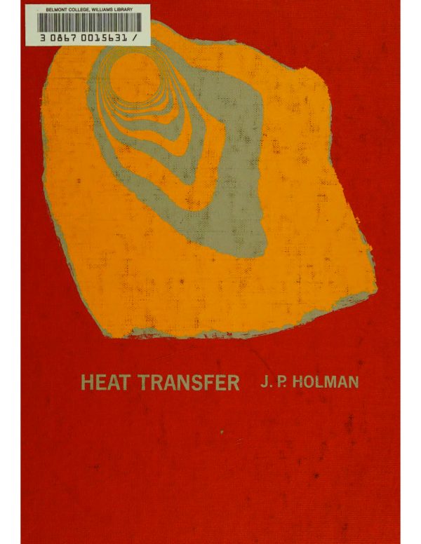 کتاب و حل المسائل انتقال حرارت هولمن(Holman) ویرایش دهم(2010) نهم(2002) هشتم(1997) هفتم(1990) ششم(1986) پنجم(1981) سوم(1972) و دوم(1968) (زبان لاتین) - تصویر 11