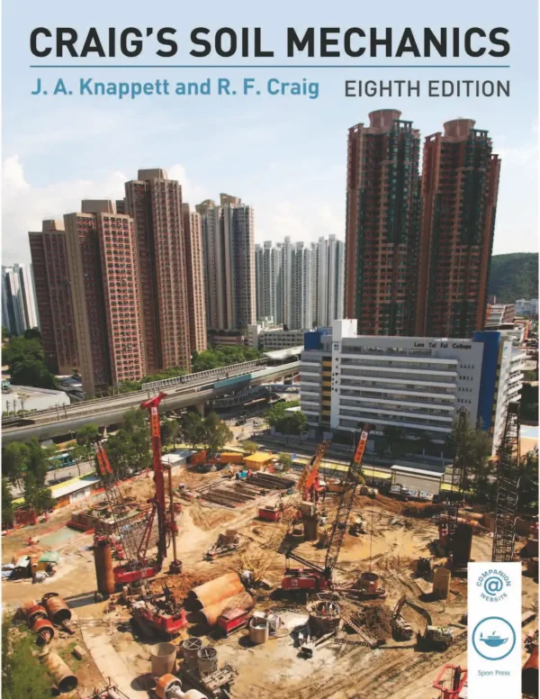 کتاب و حل المسائل مکانیک خاک رابرت اف. کریگ(Craig) ویرایش نهم(2019) هشتم(2012) هفتم(2004) ششم(1997) پنجم(1992) و سوم(1983) (زبان لاتین)+ترجمه ماشینی زبان فارسی ویرایش نهم، هشتم و هفتم - تصویر 2