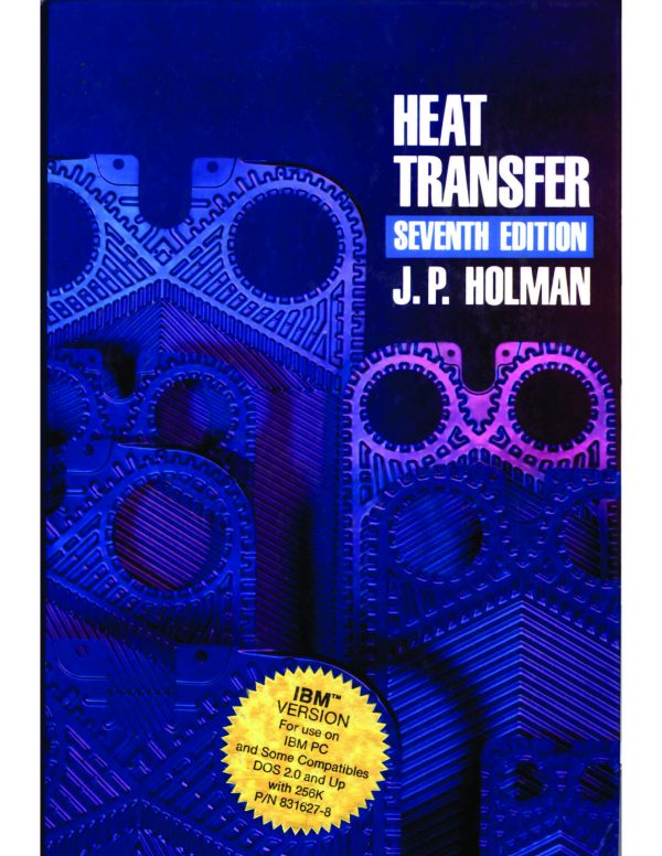 کتاب و حل المسائل انتقال حرارت هولمن(Holman) ویرایش دهم(2010) نهم(2002) هشتم(1997) هفتم(1990) ششم(1986) پنجم(1981) سوم(1972) و دوم(1968) (زبان لاتین) - تصویر 8