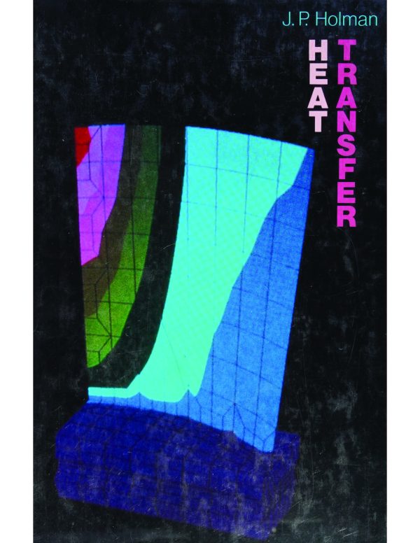 کتاب و حل المسائل انتقال حرارت هولمن(Holman) ویرایش دهم(2010) نهم(2002) هشتم(1997) هفتم(1990) ششم(1986) پنجم(1981) سوم(1972) و دوم(1968) (زبان لاتین) - تصویر 9