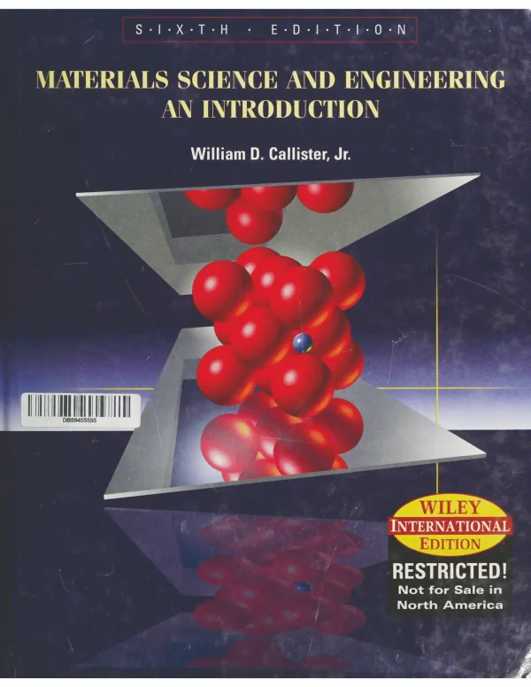 کتاب و حل المسائل علم و مهندسی مواد کلیستر(Callister) ویرایش دهم(2018) نهم(2014) هشتم(2010) هفتم(2007) و ششم(2003) (زبان لاتین)+ترجمه ماشینی زبان فارسی ویرایش دهم و نهم - تصویر 5