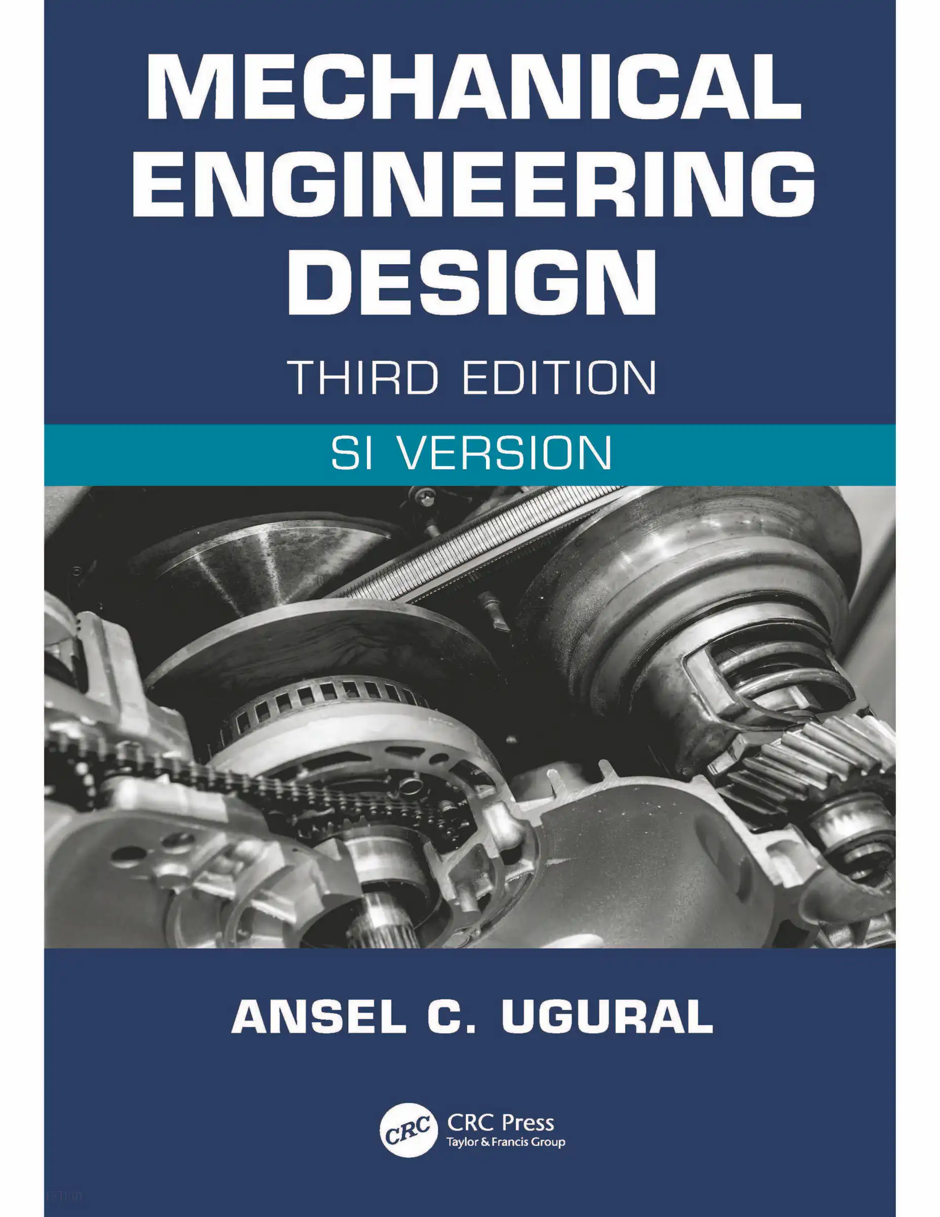 کتاب و حل المسائل طراحی اجزاء در مهندسی مکانیک اوگرال(Ugural) ویرایش سوم(2022 و 2021) (زبان لاتین)+ترجمه ماشینی زبان فارسی ویرایش سوم