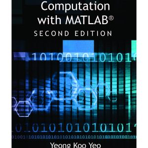 کتاب محاسبات مهندسی شیمی با استفاده از نرم‌ افزار متلب یئونگ کو یئو(Yeong Koo Yeo) ویرایش دوم(2021) و اول(2018) همراه کدهای متلب (زبان لاتین)
