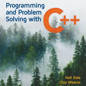 کتاب و حل المسائل برنامه ‌نویسی و حل مساله با ++C نل دیل(Nell Dale) و چیپ ویمز ویرایش هفتم(2023) ششم(2014) چهارم(2004) سوم(2002) دوم(2000) و اول(1997) (زبان لاتین)