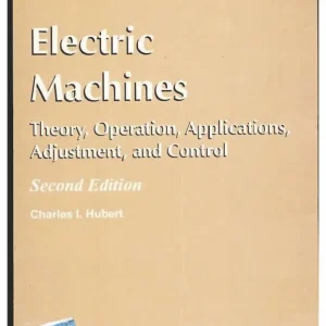 کتاب و حل المسائل ماشین های الکتریکی چارلز هیوبرت(Hubert) ویرایش دوم(2002) (زبان لاتین)