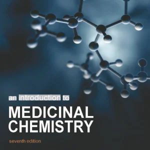 کتاب و حل المسائل مقدمه ای بر شیمی دارویی گراهام پاتریک(Partick) ویرایش هفتم(2023) ششم(2017) پنجم(2013) چهارم(2009) سوم(2005) و اول(1995) (زبان لاتین)