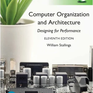 کتاب و حل المسائل سازمان و معماری کامپیوتر طراحی برای کارایی بهتر ویلیام استالینگز(Stallings) ویرایش یازدهم(2022 و 2019) دهم(2016) نهم(2013) هشتم(2010) هفتم(2006) ششم(2003) و پنجم(2000) (زبان لاتین)