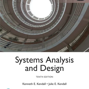 کتاب و حل المسائل تحلیل‌ و طراحی‌ سیستم‌ ها کنت کندل(Kenneth Kendall) و جولی کندل ویرایش دهم(2020) نهم(2014) هشتم(2011) و هفتم(2008) (زبان لاتین)