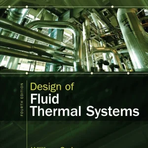 کتاب و حل المسائل طراحی سیستم های حرارتی سیالاتی ویلیام اس. جانا ویرایش چهارم(2015) (زبان لاتین)+ترجمه ماشینی زبان فارسی ویرایش چهارم