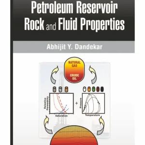 کتاب خواص سنگ و سیال مخازن هیدروکربوری دندکار(Dandekar) ویرایش دوم(2013) و اول(2006) (زبان لاتین)+ترجمه ماشینی زبان فارسی ویرایش دوم و اول