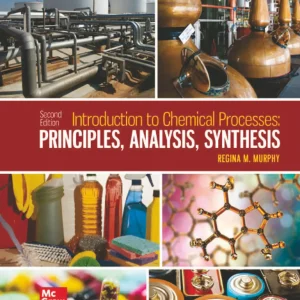 کتاب و حل المسائل مقدمه ای بر فرآیندهای شیمیایی رجینا ام. مورفی(Murphy) ویرایش دوم(2023) و اول(2007) (زبان لاتین)+ترجمه ماشینی زبان فارسی ویرایش دوم