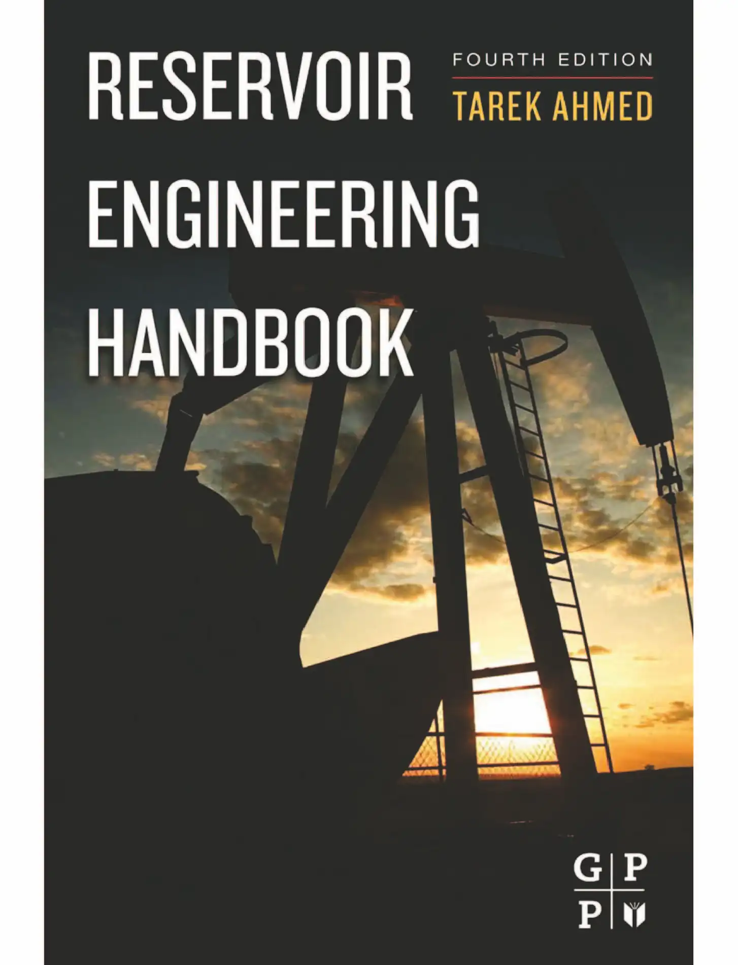 کتاب مهندسی مخزن طارق احمد(Ahmed) ویرایش پنجم(2019) چهارم(2010) سوم(2006) و دوم(2000) (زبان لاتین)+ترجمه ماشینی زبان فارسی ویرایش پنجم و چهارم - تصویر 2