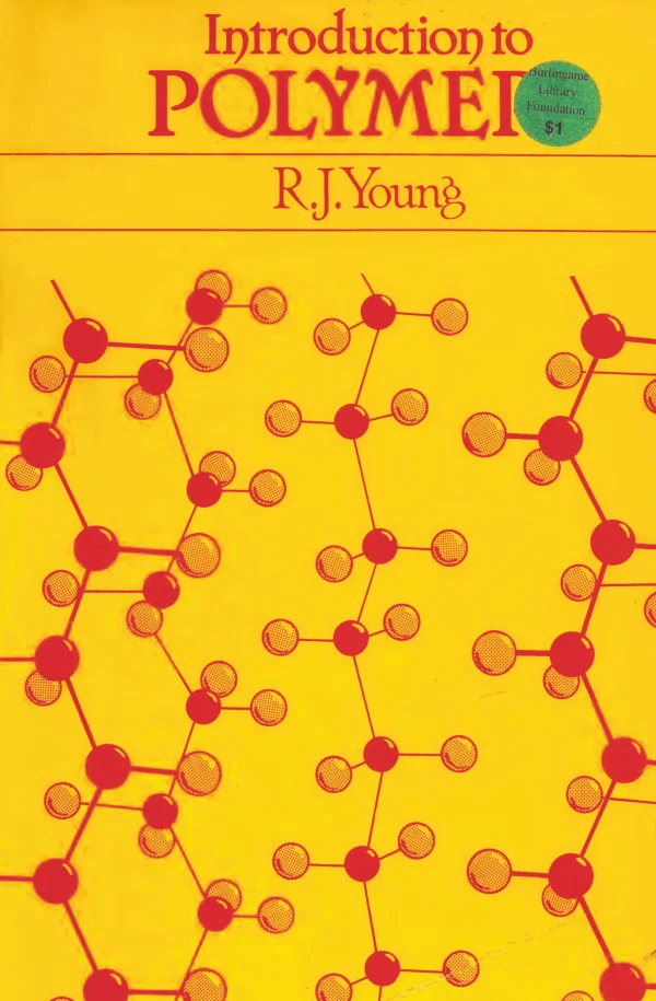 کتاب و حل المسائل مقدمه ای بر پلیمرها رابرت یانگ(Young) و پیتر لاول(Lovell) ویرایش سوم(2011) دوم(1991) و اول(1981) (زبان لاتین)+ترجمه ماشینی زبان فارسی ویرایش سوم - تصویر 3