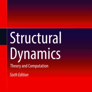 کتاب و حل المسائل دینامیک سازه: تئوری و روش های محاسبه ماریو پاز(Paz) ویرایش ششم(2019) پنجم(2004) چهارم(1997) و سوم(1991) (زبان لاتین)+ترجمه ماشینی زبان فارسی ویرایش ششم