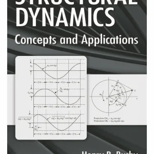کتاب و حل المسائل دینامیک سازه مفاهیم و کاربردها هنری آر. باسبی(Busby) و جورج اچ. استاب(Staab) ویرایش اول(2018) (زبان لاتین)+ترجمه ماشینی زبان فارسی ویرایش اول