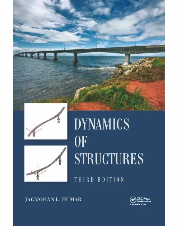 کتاب و حل المسائل دینامیک سازه ها جاگموهان ال. هومار(Humar) ویرایش سوم(2012) دوم(2001) و اول(1990) (زبان لاتین)+ترجمه ماشینی زبان فارسی ویرایش سوم