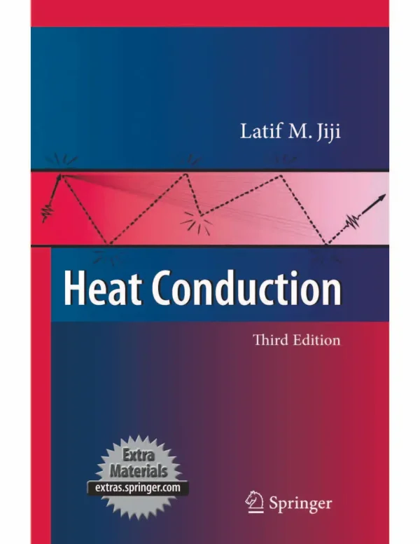کتاب و حل المسائل انتقال حرارت هدایتی لطیف م. جی جی(Latif Jiji) ویرایش چهارم(2024) سوم(2009) و اول(2003) (زبان لاتین)+ترجمه ماشینی زبان فارسی ویرایش چهارم و سوم - تصویر 2