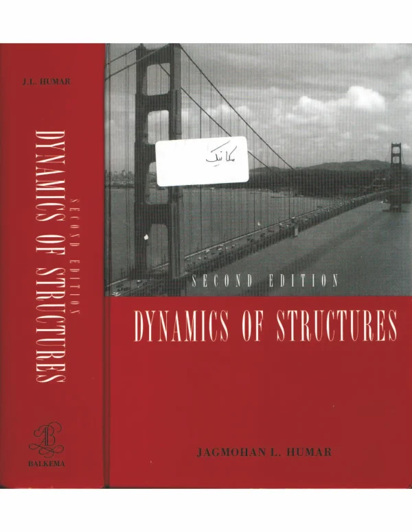 کتاب و حل المسائل دینامیک سازه ها جاگموهان ال. هومار(Humar) ویرایش سوم(2012) دوم(2001) و اول(1990) (زبان لاتین)+ترجمه ماشینی زبان فارسی ویرایش سوم - تصویر 2