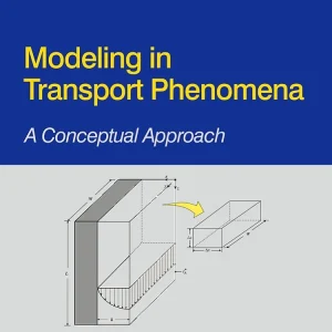 کتاب و حل المسائل مدلسازی در پدیده های انتقال با دیدگاه مفهومی اسماعیل توسان(Tosun) ویرایش دوم(2007) و اول(2002) (زبان لاتین)+ترجمه ماشینی زبان فارسی ویرایش دوم