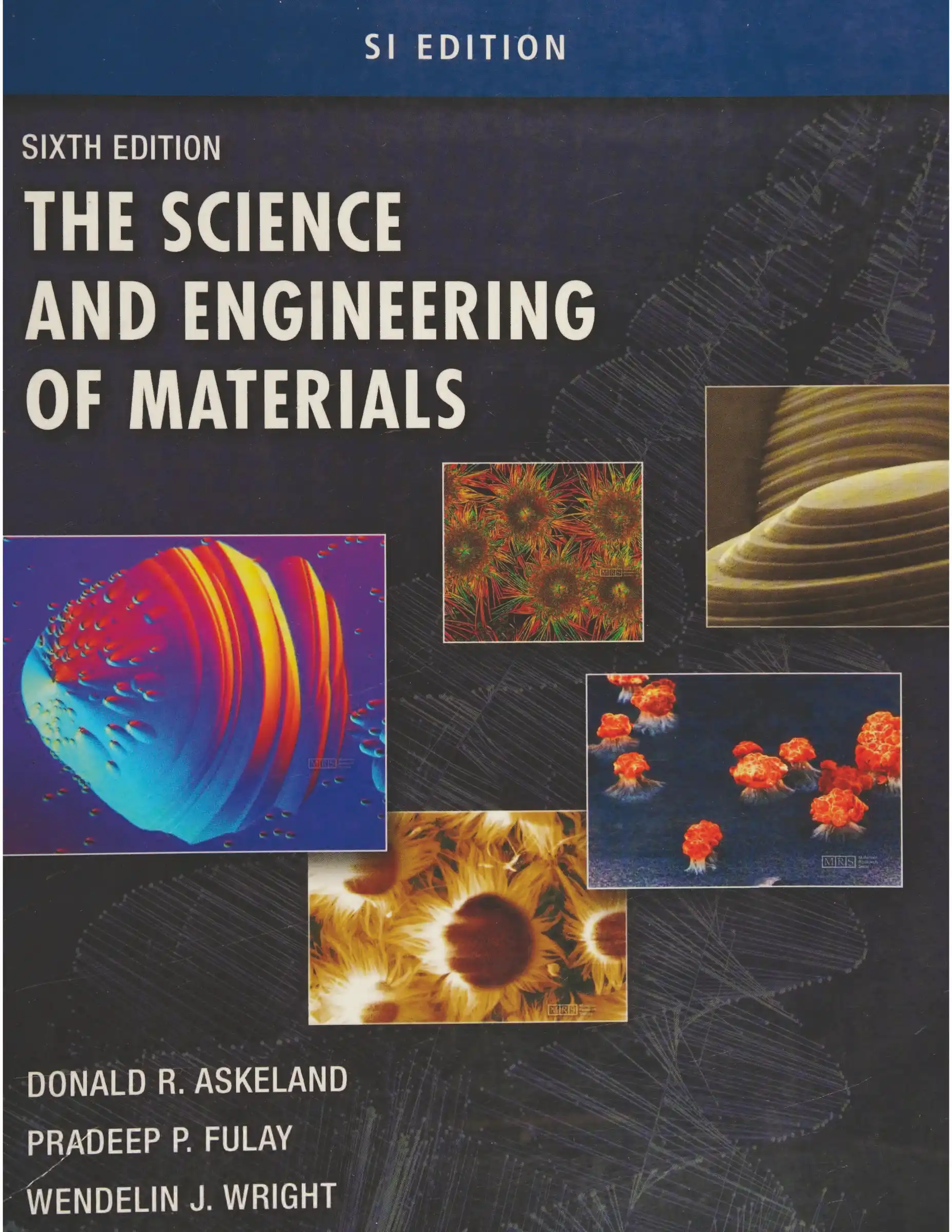 کتاب و حل المسائل علم و مهندسی مواد دانلد آر. اسکلند(Askeland) ویرایش هفتم(2016) ششم(2011) پنجم(2006) چهارم(2003) سوم(1996 و 1994) و دوم(1989) (زبان لاتین)+ترجمه ماشینی زبان فارسی ویرایش هفتم و ششم - تصویر 3