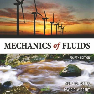 کتاب و حل المسائل مکانیک سیالات مرل سی. پاتر(Potter) ویرایش ششم(2025) چهارم(2012) سوم(2010) دوم(1997) و اول(1991) (زبان لاتین)