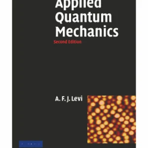 کتاب و حل ­المسائل مکانیک کوانتومی کاربردی ا. اف. جی. لوی(Levi) ویرایش دوم(2006) و اول(2003) همراه کدهای متلب (زبان لاتین)
